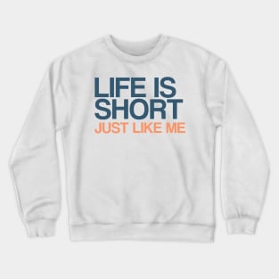 Funny quotes Crewneck Sweatshirt